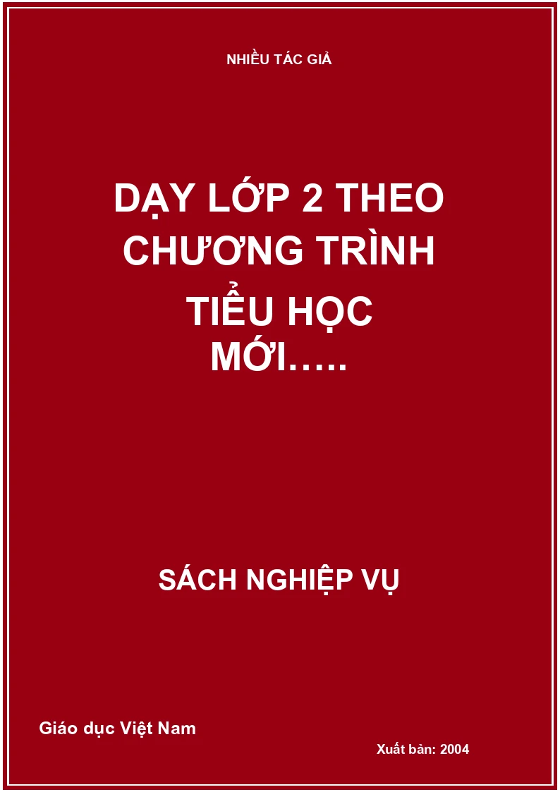 Dạy lớp 2 theo chương trình tiểu học mới…..