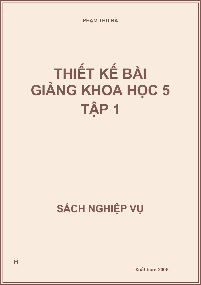 Thiết kế bài giảng khoa học 5 tập 1