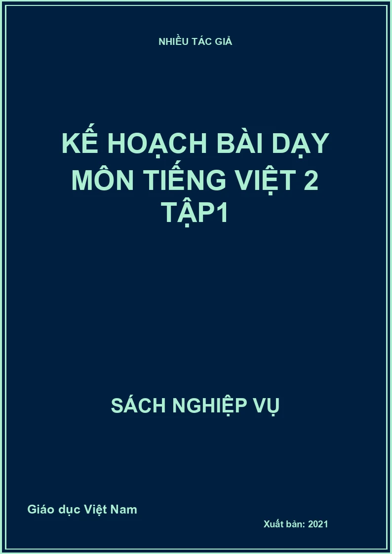 Kế hoạch bài dạy môn Tiếng Việt 2 Tập1