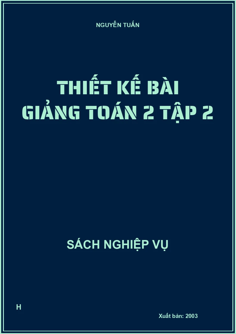 Thiết kế bài giảng Toán 2 tập 2