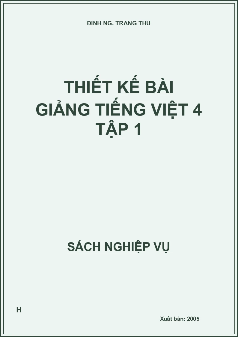 Thiết kế bài giảng Tiếng Việt 4 tập 1