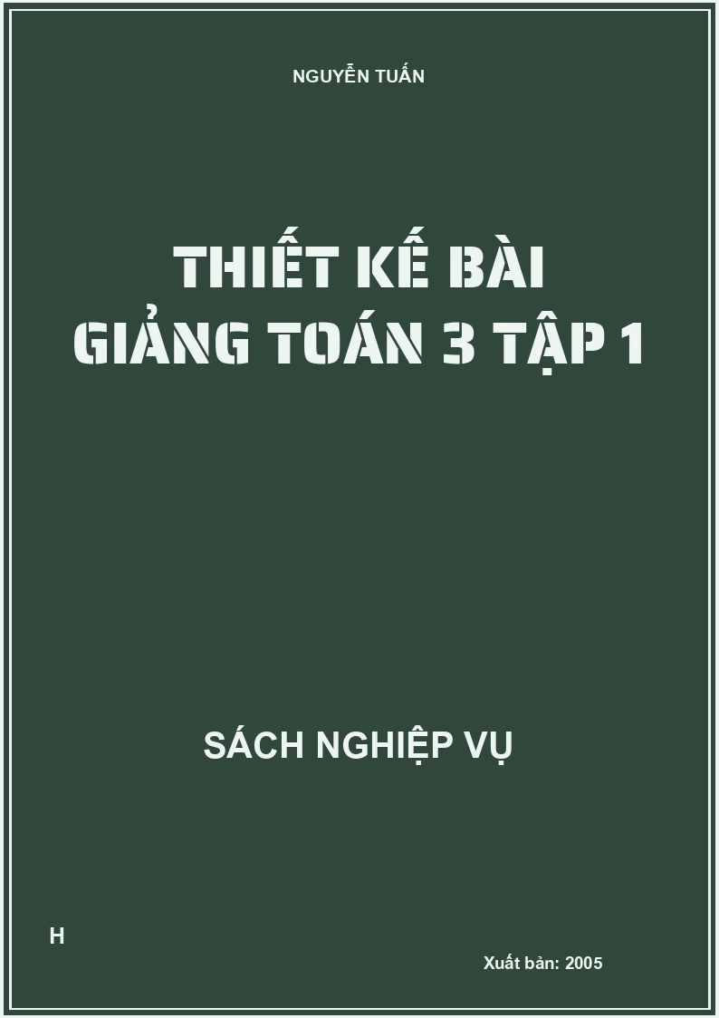 Thiết kế bài giảng toán 3 tập 1