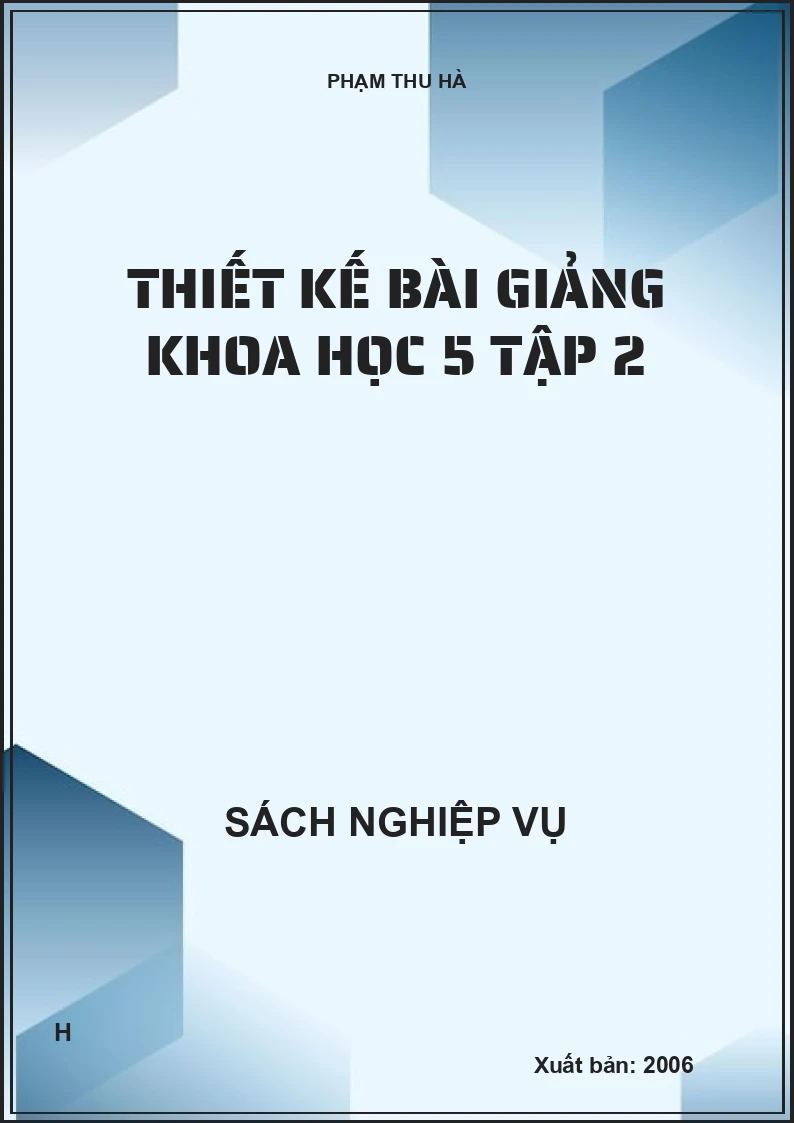 Thiết kế bài giảng khoa học 5 tập 2
