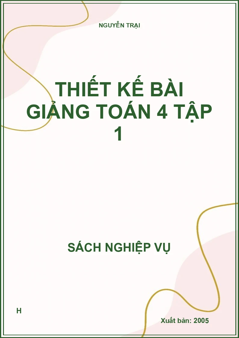 Thiết kế bài giảng Toán 4 tập 1