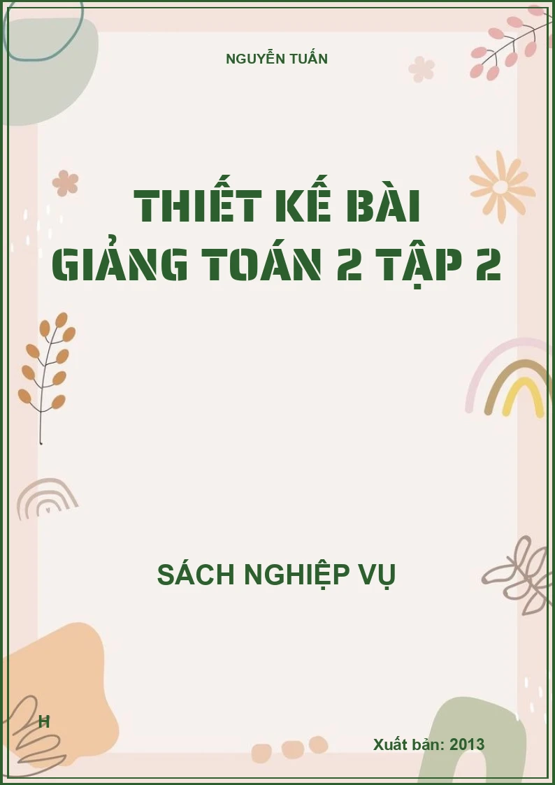Thiết kế bài giảng Toán 2 tập 2