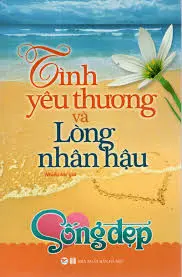 Tình yêu thương và lòng nhân hậu