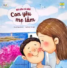 Mẹ ơi, con yêu mẹ lắm