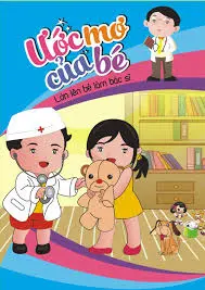 Lớn lên bé làm Bác sĩ