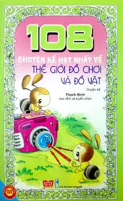 108 chuyện kể về đồ chơi và đồ vật