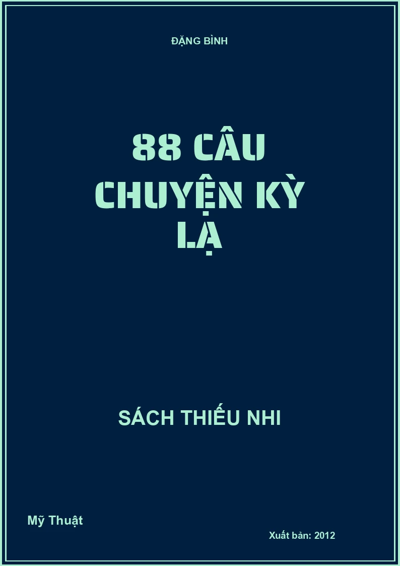 88 câu chuyện kỳ lạ