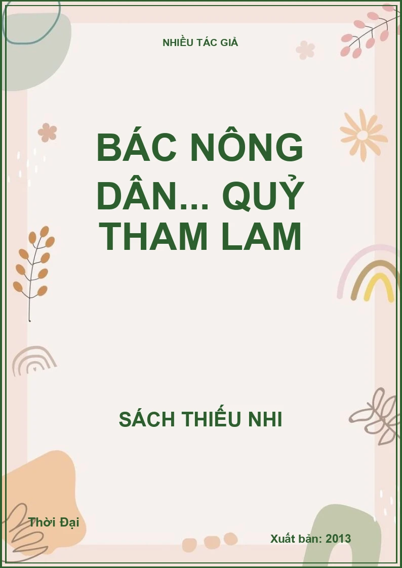 Bác nông dân... quỷ tham lam