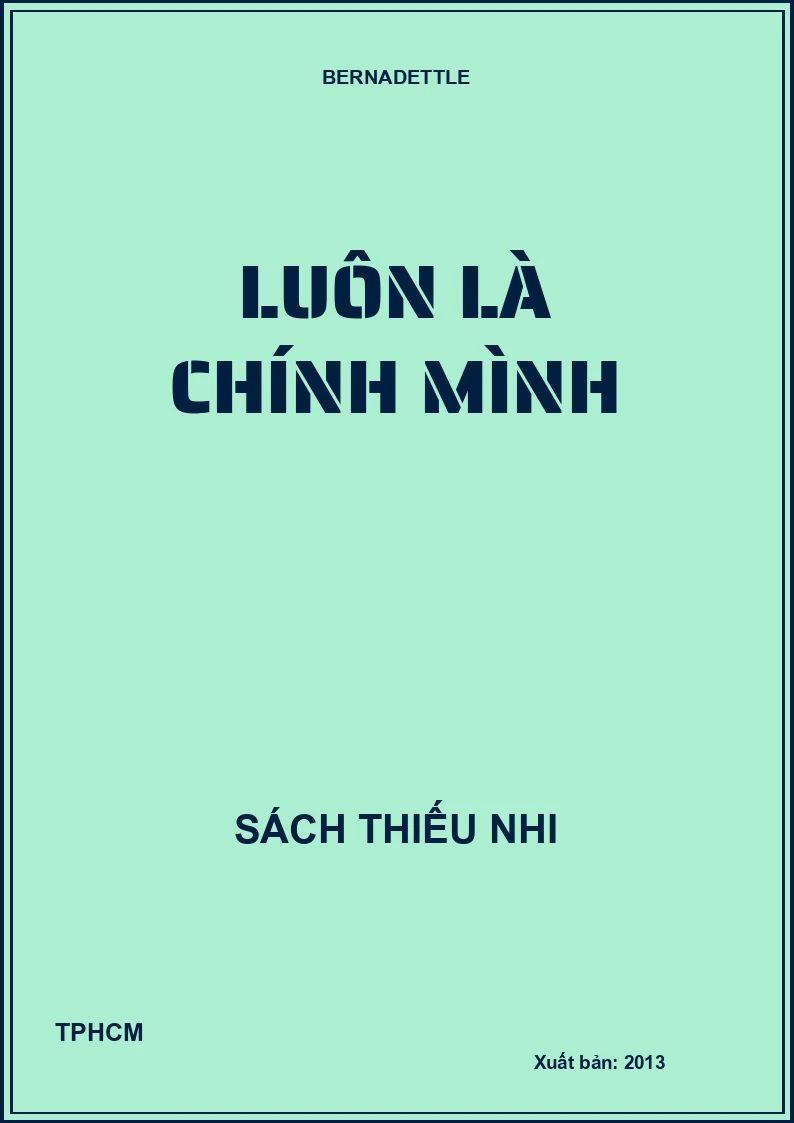 Luôn là chính mình
