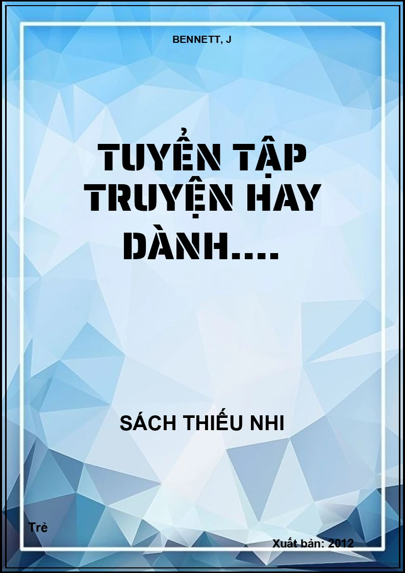 Tuyển tập truyện hay dành….