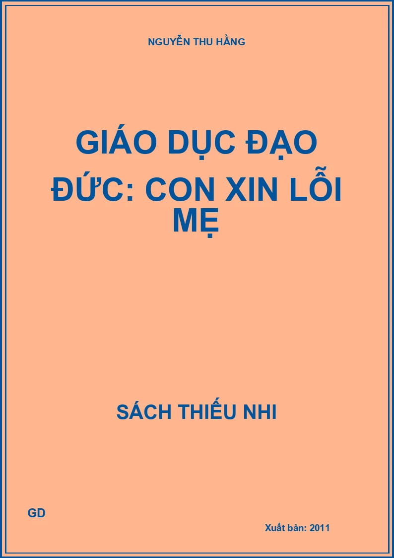Giáo dục đạo đức: Con xin lỗi mẹ