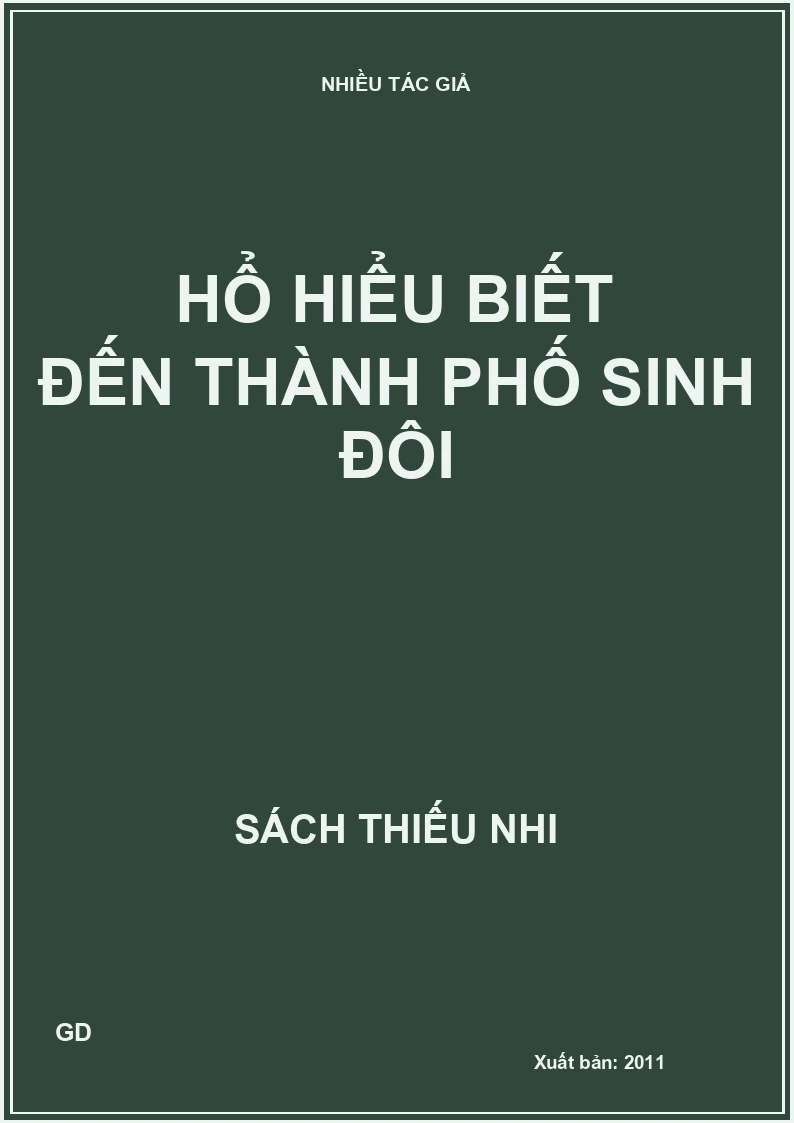Hổ hiểu biết đến thành phố sinh đôi