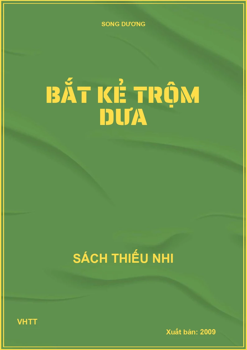 Bắt kẻ trộm dưa