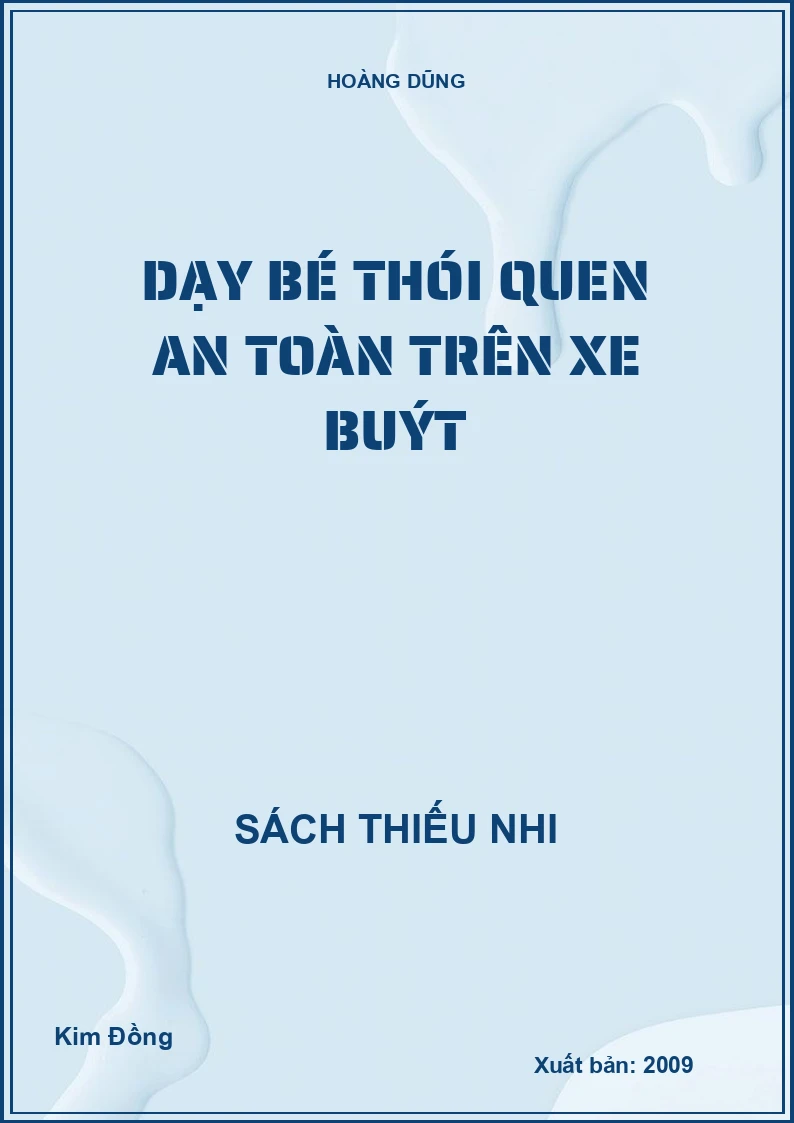 Dạy bé thói quen an toàn trên xe buýt