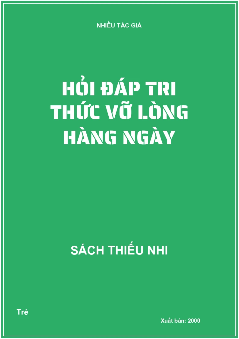 Hỏi đáp tri thức vỡ lòng hàng ngày
