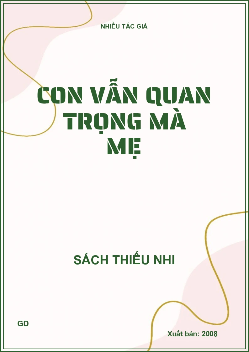 Con vẫn quan trọng mà mẹ
