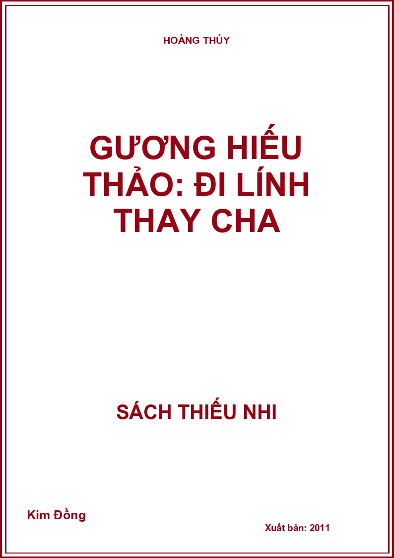 Gương hiếu thảo: Đi lính thay cha