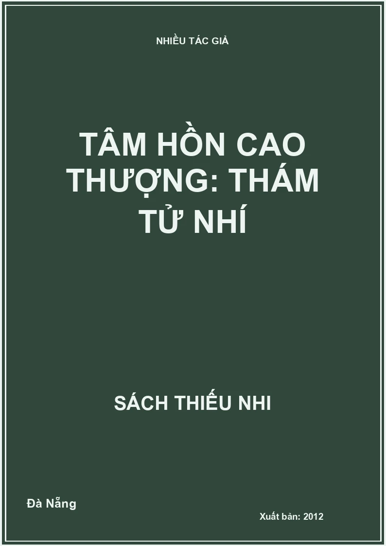 Tâm hồn cao thượng: Thám tử nhí