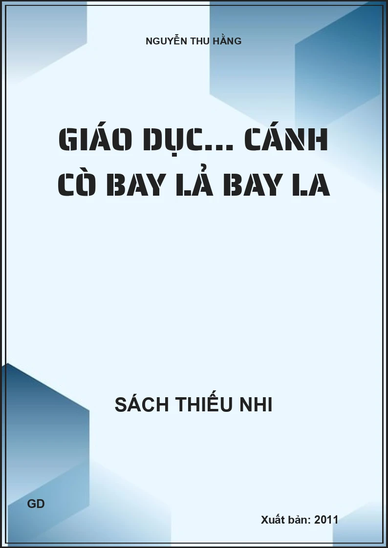 Giáo dục... Cánh cò bay lả bay la