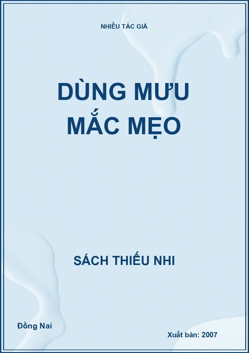 Dùng mưu mắc mẹo