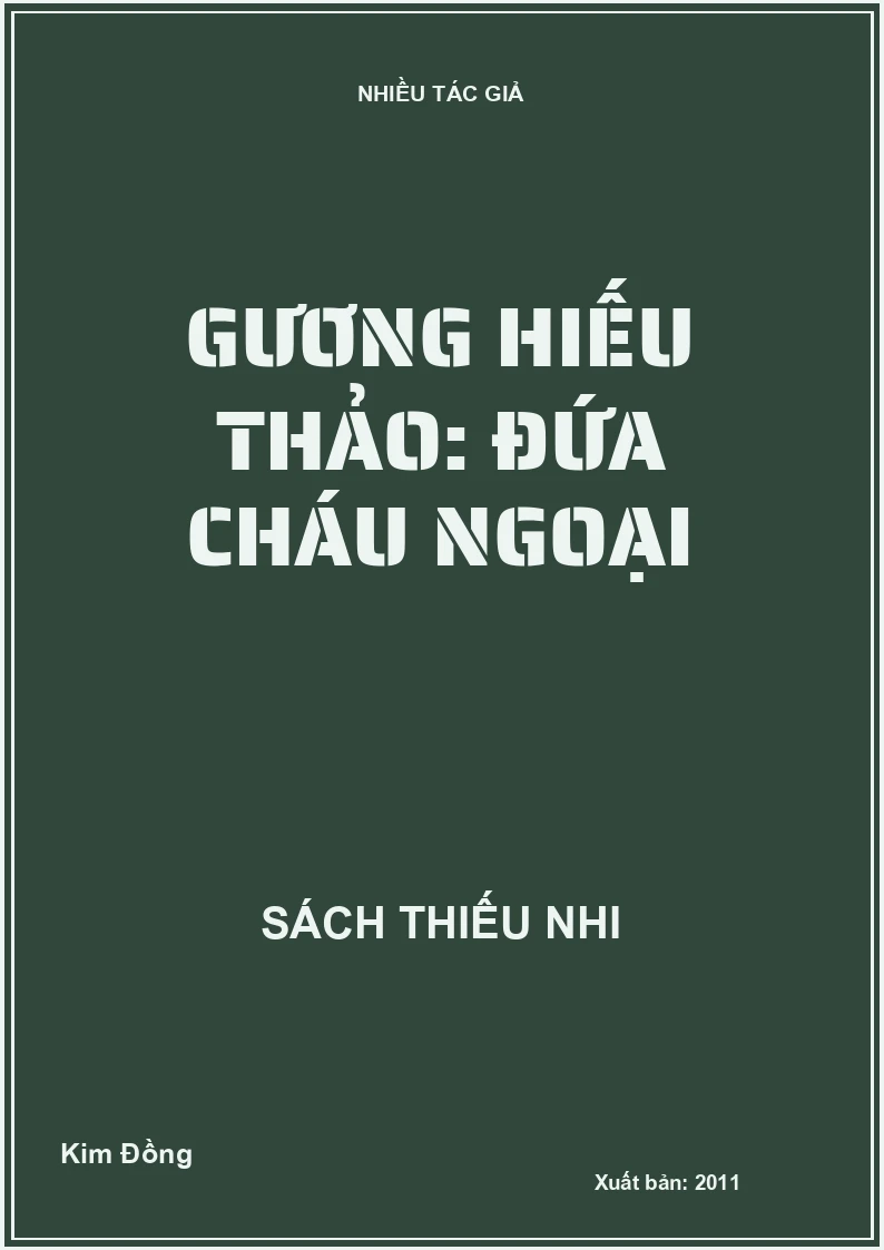 Gương hiếu thảo: Đứa cháu ngoại