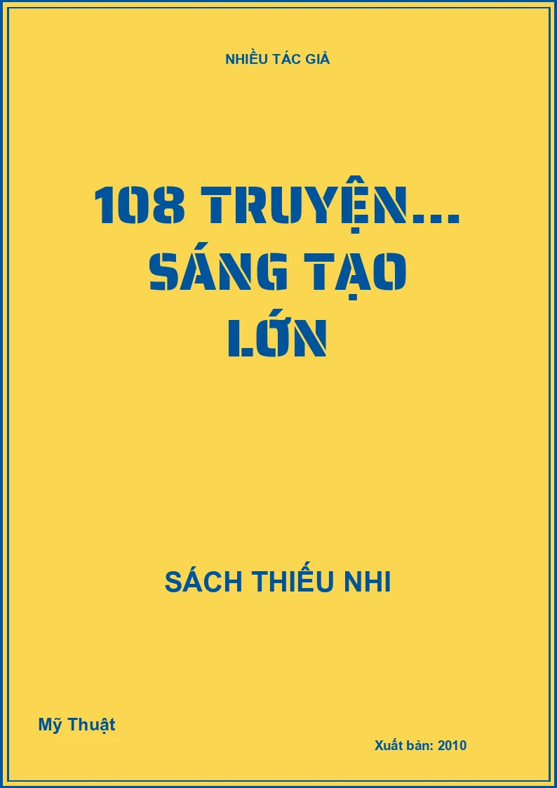 108 truyện... sáng tạo lớn
