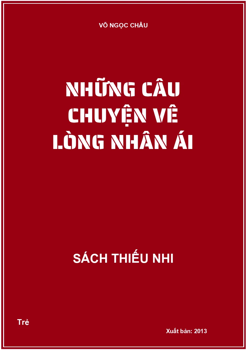 Những câu chuyện vê lòng nhân ái