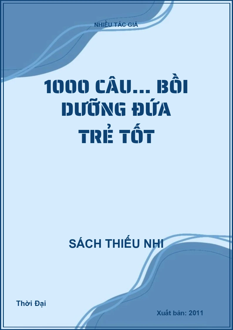 1000 câu... bồi dưỡng đứa trẻ tốt