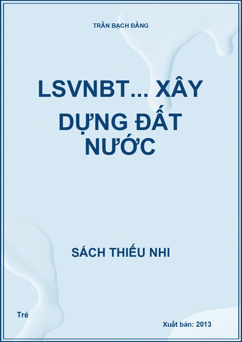 LSVNBT... xây dựng đất nước