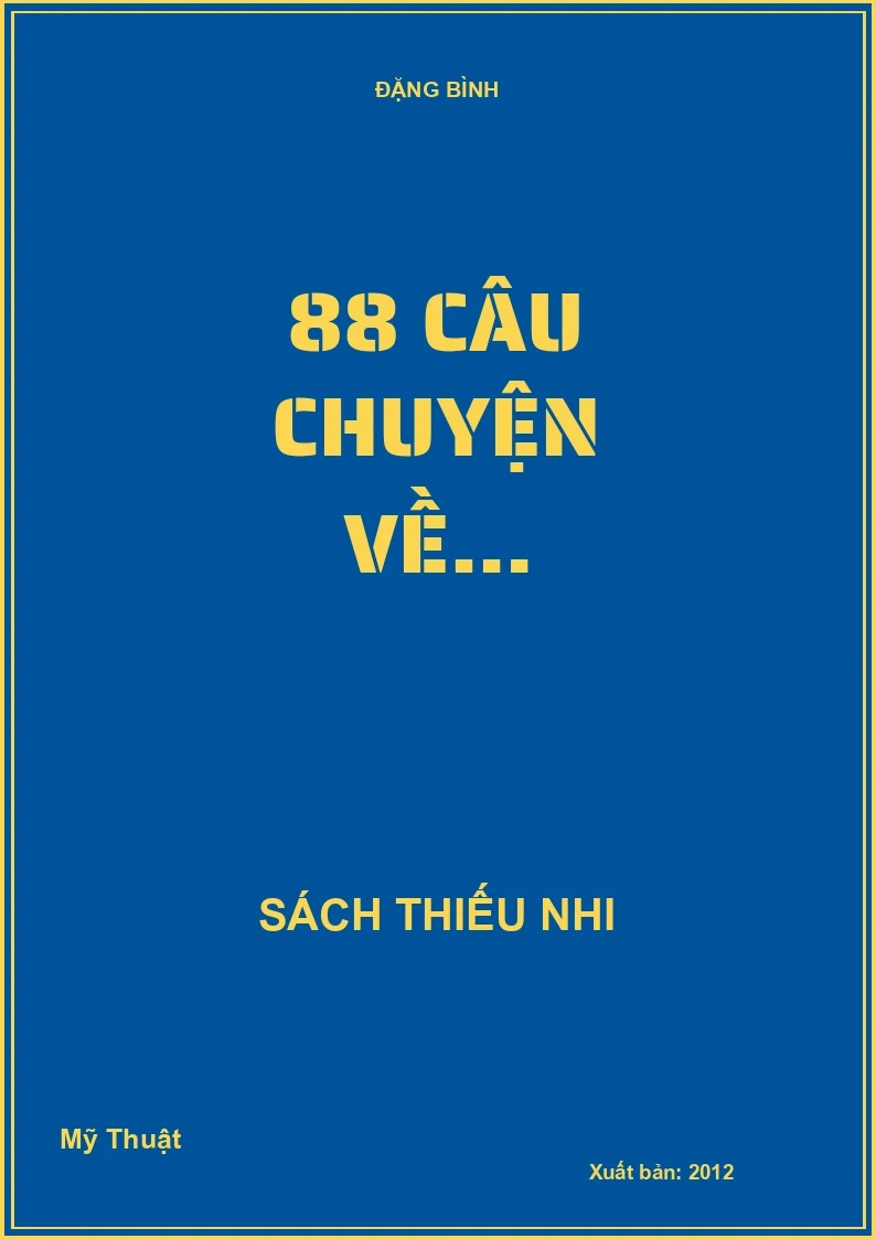 88 câu chuyện về…