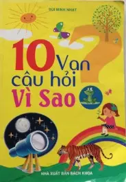 10 vạn câu hỏi vì sao