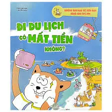 Đi du lịch có mất tiền không