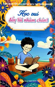Học vui đẩy lùi nhàm chán
