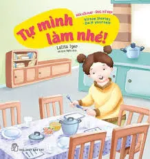 Tự mình làm nhé