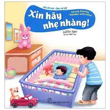Xin hãy nhẹ nhàng