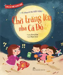 Chờ trăng lên nha Cá Đỏ