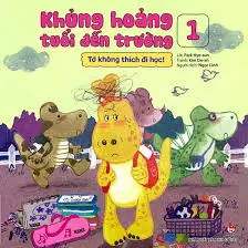 Khủng hoảng tuổi đến trường 1