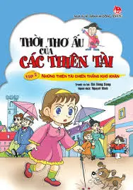 Thời thơ ấu của các thiên tài tập 2