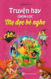 Truyện hay chọn lọc mẹ đọc bé nghe