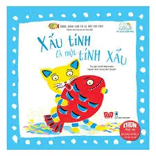 Xấu tính là một tính xấu