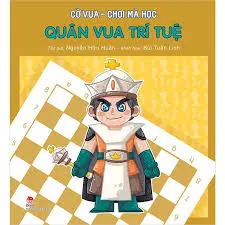 Cờ vua chơi mà học: Quân vua…