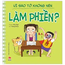 Vì sao tớ không nên làm phiền