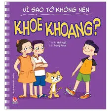 Vì sao tớ không nên khoe khoang?