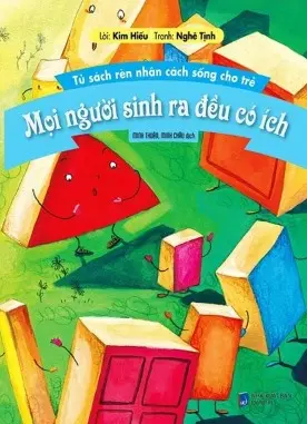 Mọi người sinh ra đều có ích