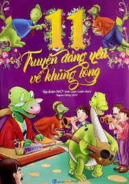 11 Truyện đáng yêu về khủng..