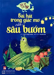Bài hát trong giấc..sâu bướm