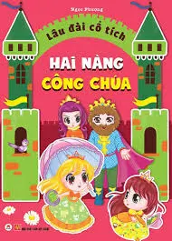 Lâu đài cổ tích- Hai nàng công..
